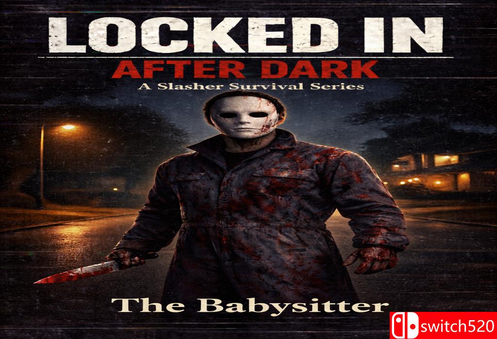 《夜困惊魂：保姆逃生（Locked In After Dark The Babysitter）》bADkARMA硬盘版[EN]_0