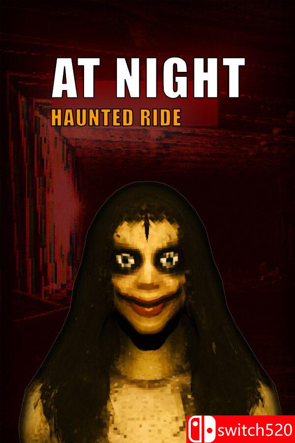 《夜行：幽灵之旅（At Night: Haunted Ride）》官方中文 Build 23303809 P2P硬盘版[CN/EN/JP]_0