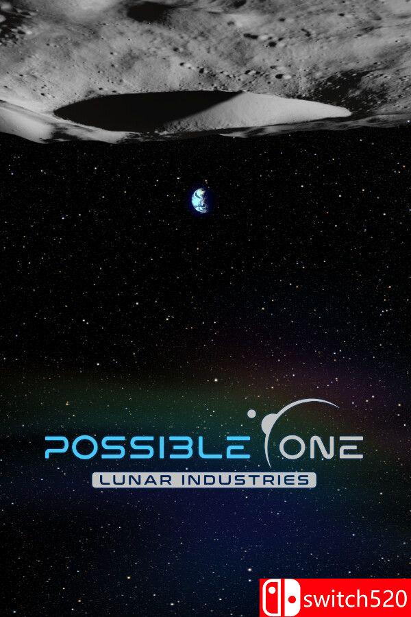 《可能之一：月球工业（Possible One: Lunar Industries）》Early Access P2P硬盘版[EN]_0