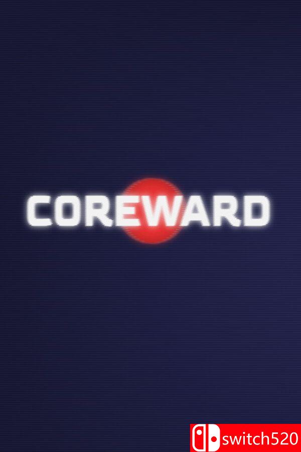 《向核而行（Coreward）》Build 23447949 P2P硬盘版[EN]_0