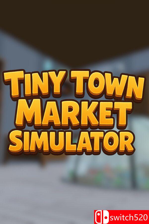 《微型小镇市场模拟器（Tiny Town Market Simulator）》Build 23594513 P2P硬盘版[EN]_0
