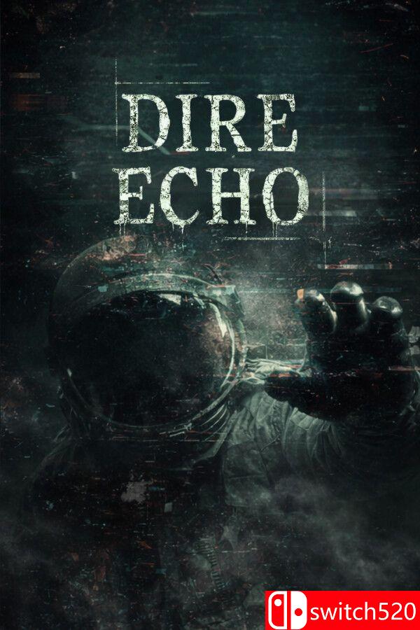 《不祥回响（Dire Echo）》Build 23612973 P2P硬盘版[EN]_0