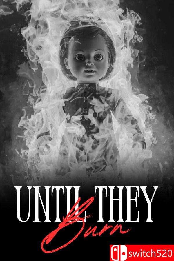 《直至焚尽（Until They Burn）》官方中文 P2P硬盘版[CN/EN/JP]_0