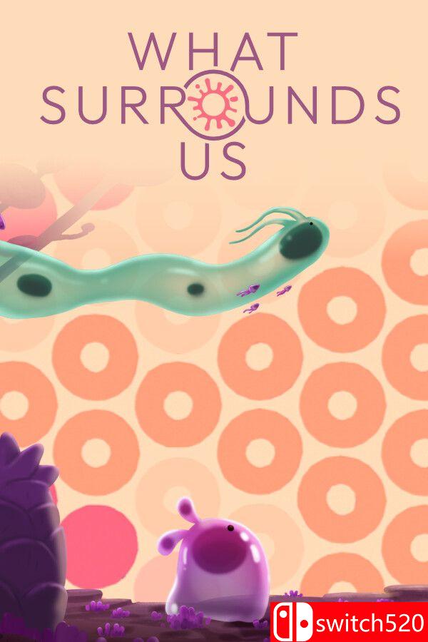《我们周围的一切（What Surrounds Us）》Build 24199741 P2P硬盘版[EN]_0