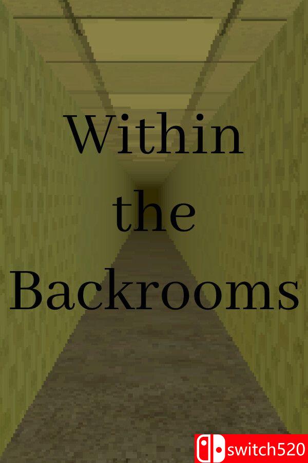 《后室之中（Within the Backrooms）》Build 13384719 P2P硬盘版[EN]_0