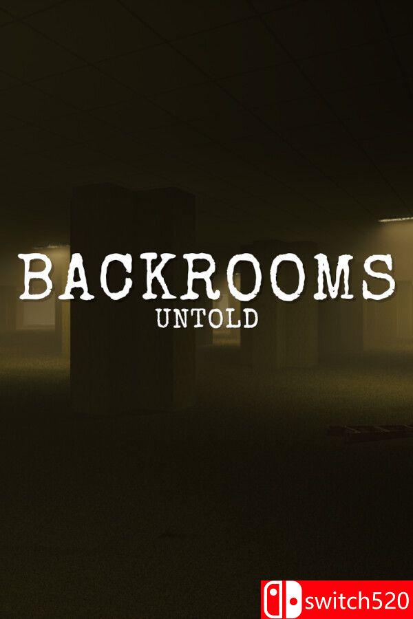 《后室秘闻（Backrooms Untold）》Build 24048223 P2P硬盘版[EN]_0