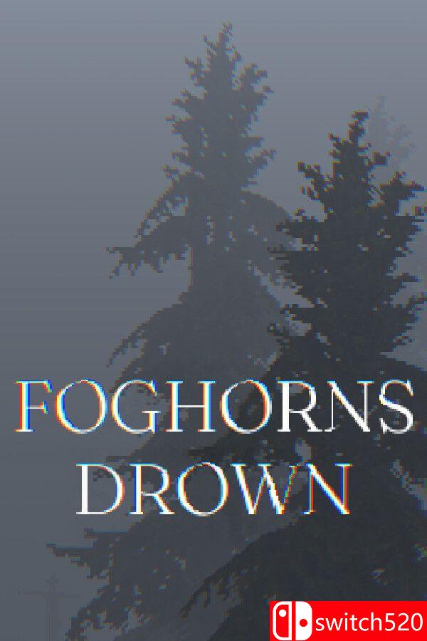 《雾号沉没（Foghorns Drown）》Build 24296022 P2P硬盘版[EN]_0