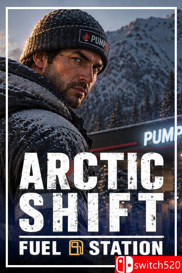 《极地轮班：加油站（Arctic Shift: Fuel Station）》官方中文 P2P硬盘版[CN/EN/JP]_0