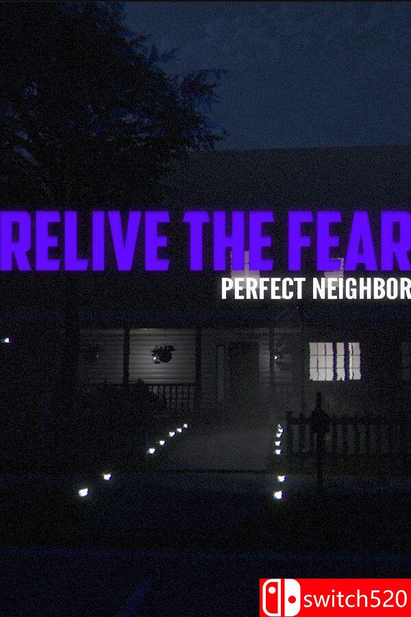 《重温恐惧：完美邻居（Relive the Fear - Perfect Neighbor）》官方中文 P2P硬盘版[CN/EN/JP]_0