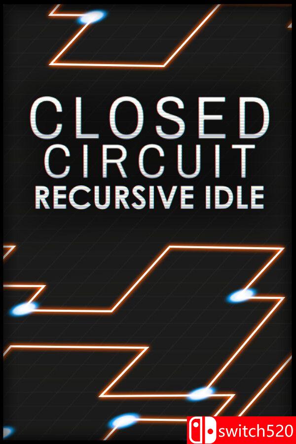 《闭合回路：递归放置（Closed Circuit: Recursive Idle）》Build 24221375 P2P硬盘版[EN]_0