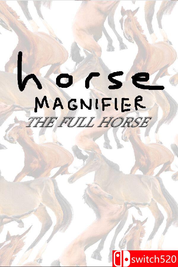 《马匹放大镜：完整之马（Horse Magnifier: The Full Horse）》Build 24755165 P2P硬盘版[EN]_0