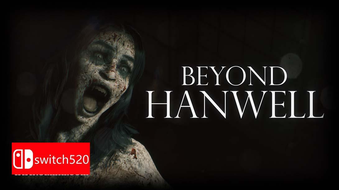 【美版】超越汉威尔 .Beyond Hanwell Nintendo Switch Edition 英语_0