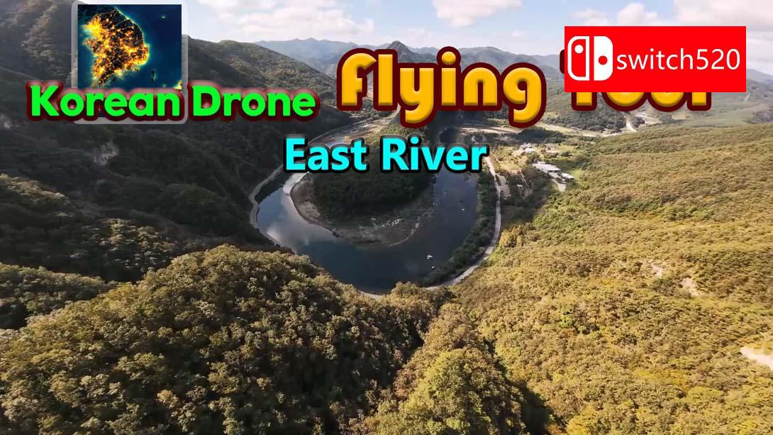 【美版】韩国无人机东河飞行之旅 .Korean Drone Flying Tour East River 中文_0